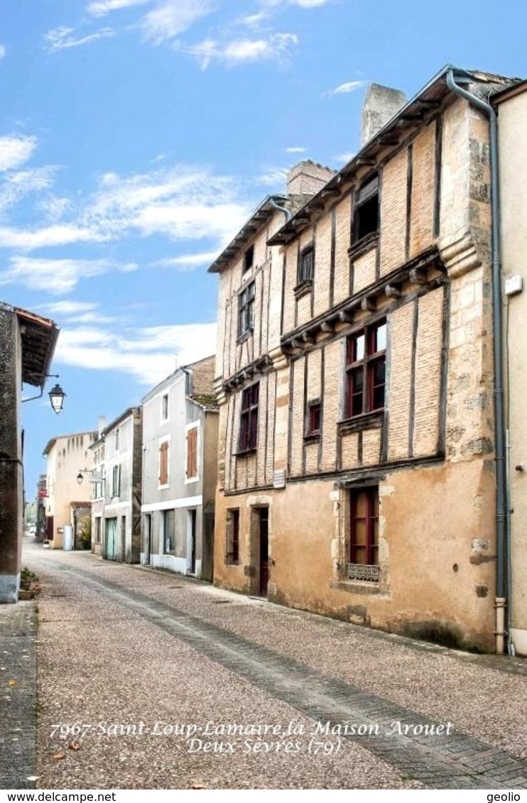 Saint-Loup-Lamairé (79)- La Maison Arrouet (Edition à Tirage Limité) - Saint Loup Lamaire