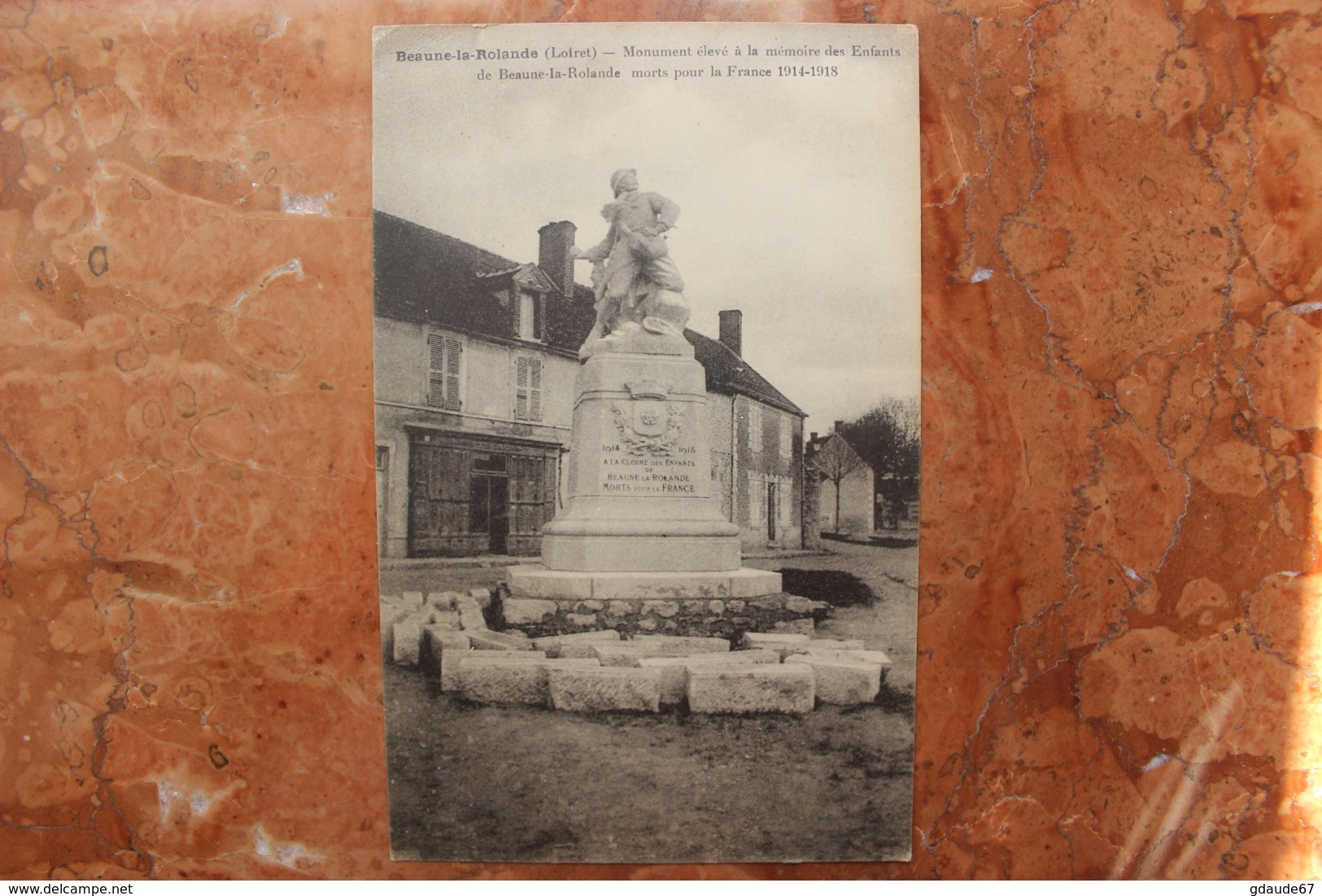 BEAUNE LA ROLANDE (45) - MONUMENT ELEVE A LA MEMOIRE DES ENFANTS DE BEAUNE LA ROLANDE MORTS POUR LA FRANCE 1914-1918 - Beaune-la-Rolande