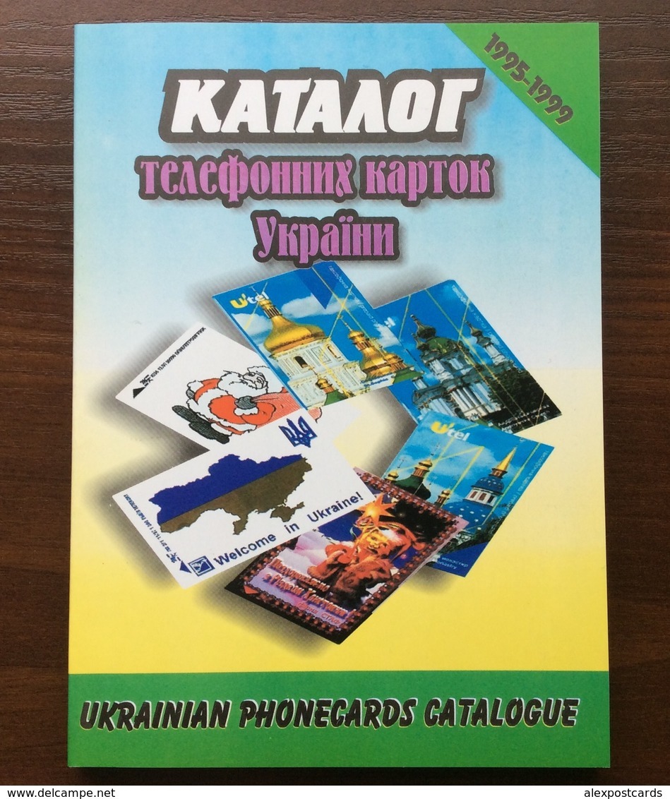 UKRAINE PHONECARDS CATALOGUE (1995-1999). - Livres & CDs