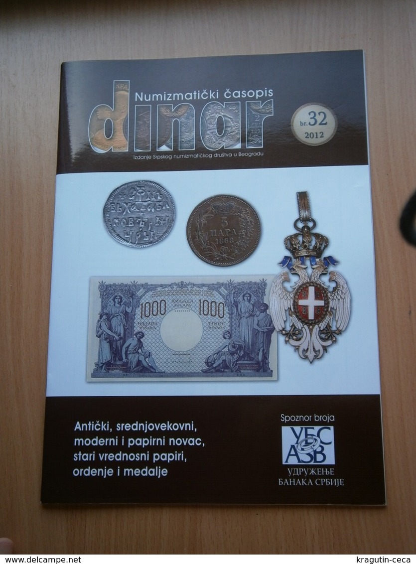 2012 DINAR Serbia Coin Numismatic Magazine Yugoslavia Medal Order Franchet D'Espèrey Banknote Money ANTIQUE DESPOT JOVAN - Andere & Zonder Classificatie