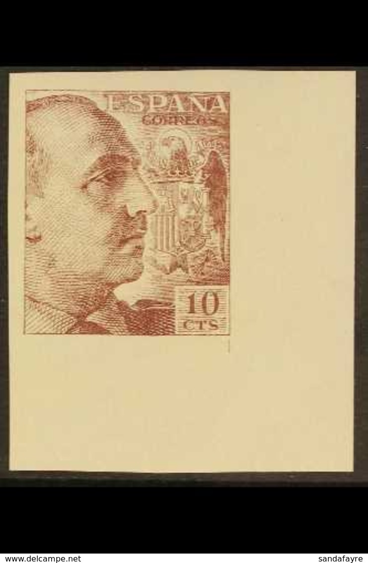 1939-48 10c Brown Red "General Franco" Corner Imperforate Example, (as SG 961), Ed 920s, Never Hinged Mint. A Beauty! Fo - Other & Unclassified