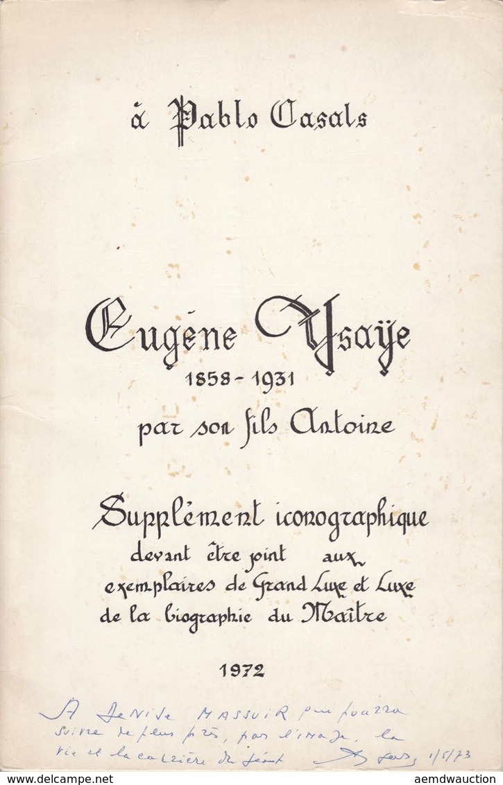 Antoine YSAŸE - Eugène Ysaÿe 1858-1931. - Non Classificati