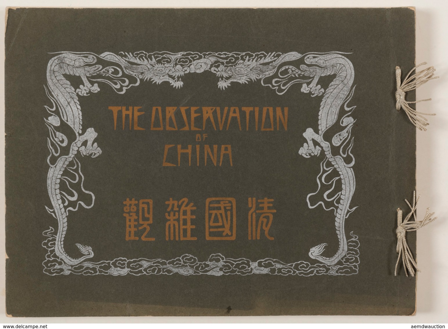 [CHINE] THE OBSERVATION OF CHINA. - Ohne Zuordnung