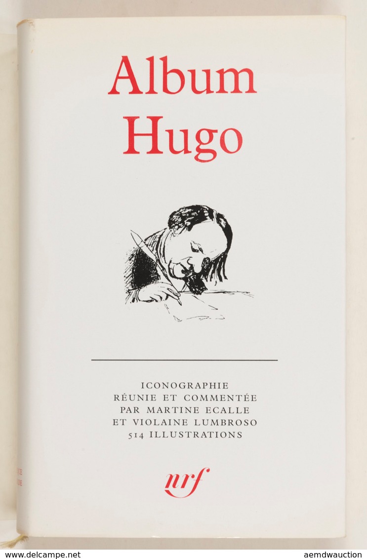 [PLÉIADE] Album Hugo. Iconographie Réunie Et Commentée - Ohne Zuordnung