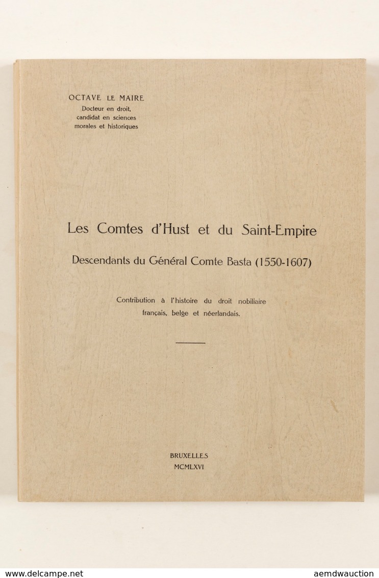 Octave LE MAIRE - Les Comtes D'Hust Et Du Saint-Empire, - Unclassified