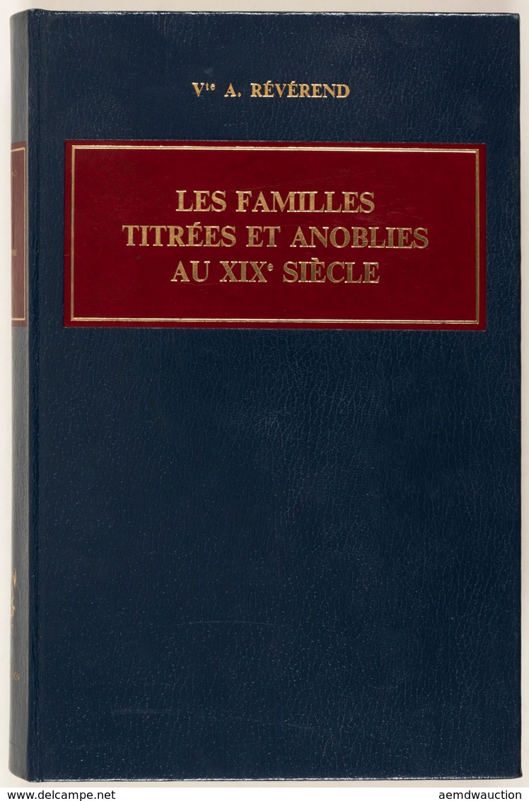 A., Vicomte RÉVÉREND - Les Familles Titrées Et Anoblies - Ohne Zuordnung