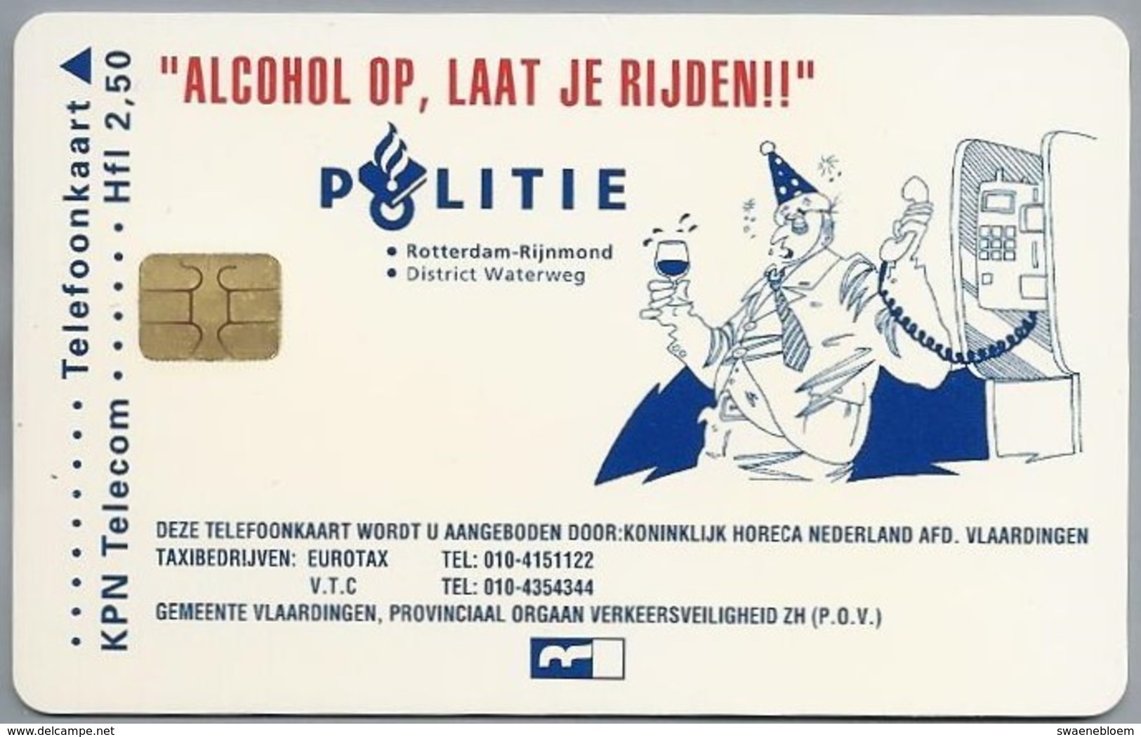 NL.- Telefoonkaart. Hfl. 2,50  KPN Telecom. ALCOHOL OP, LAAT JE RIJDEN!! POLITIE ROTTERDAM-RIJNMOND. District WATERW - Polizei