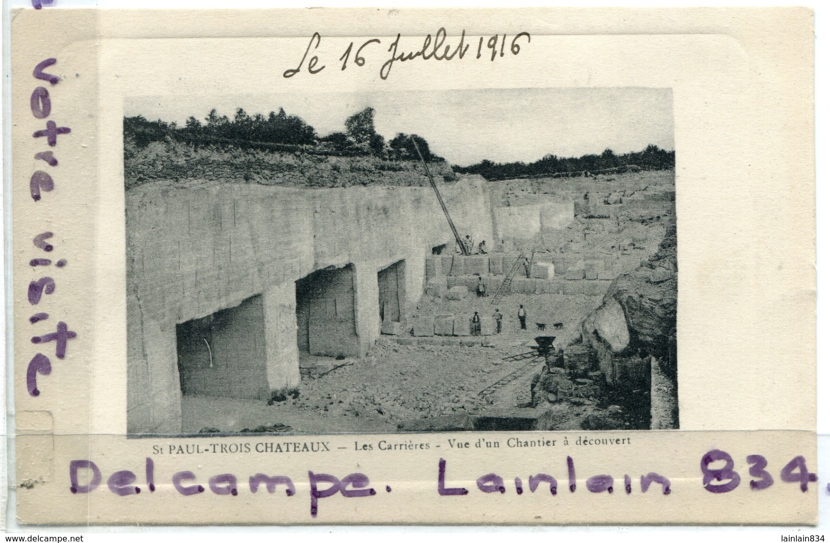 - St-PAUL-TROIS-CHATEAUX - Les Carriéres, Vue D'un Chantier à Découvert, écrite, 1916, TBE, Scans. - Autres & Non Classés