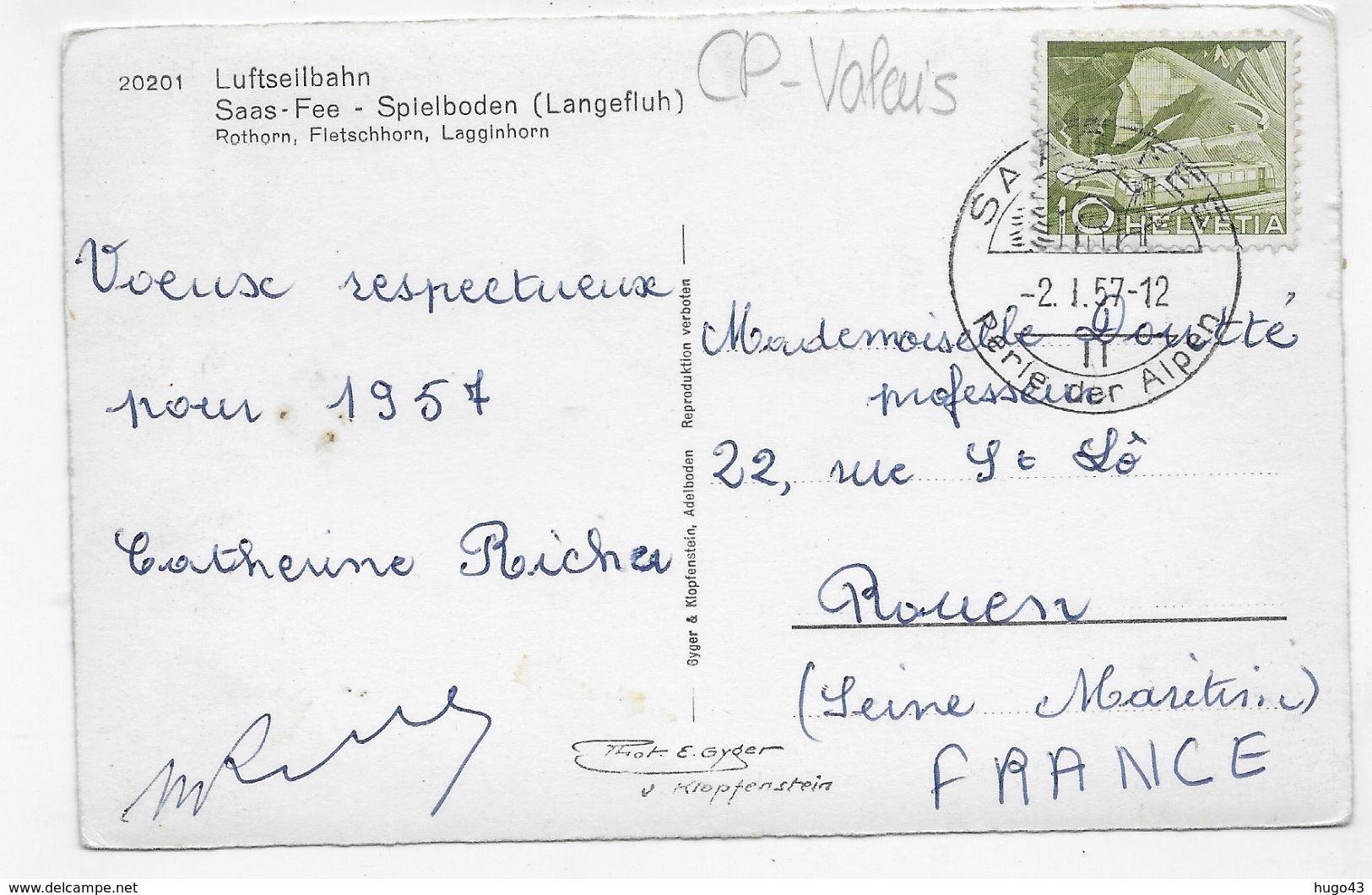 (RECTO / VERSO) LUFTSEILBAHN - SAAS FEE SPIELBODEN EN 1957 - N° 20201 - BEAU CACHET ET TIMBRE - FORMAT CPA VOYAGEE - Saas-Fee