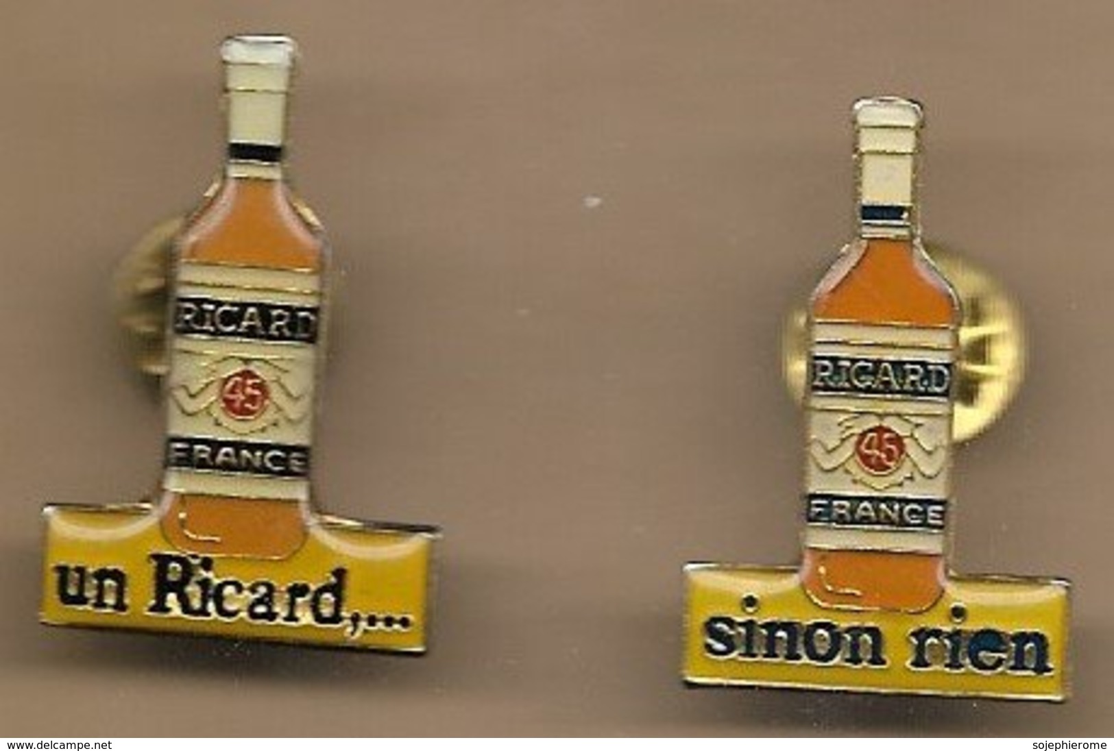 2 Pin's Un Ricard... Sinon Rien SA Ricard (Dépôt) 4-6 Rue Berthelot Marseille 13e Bouteilles - Boissons