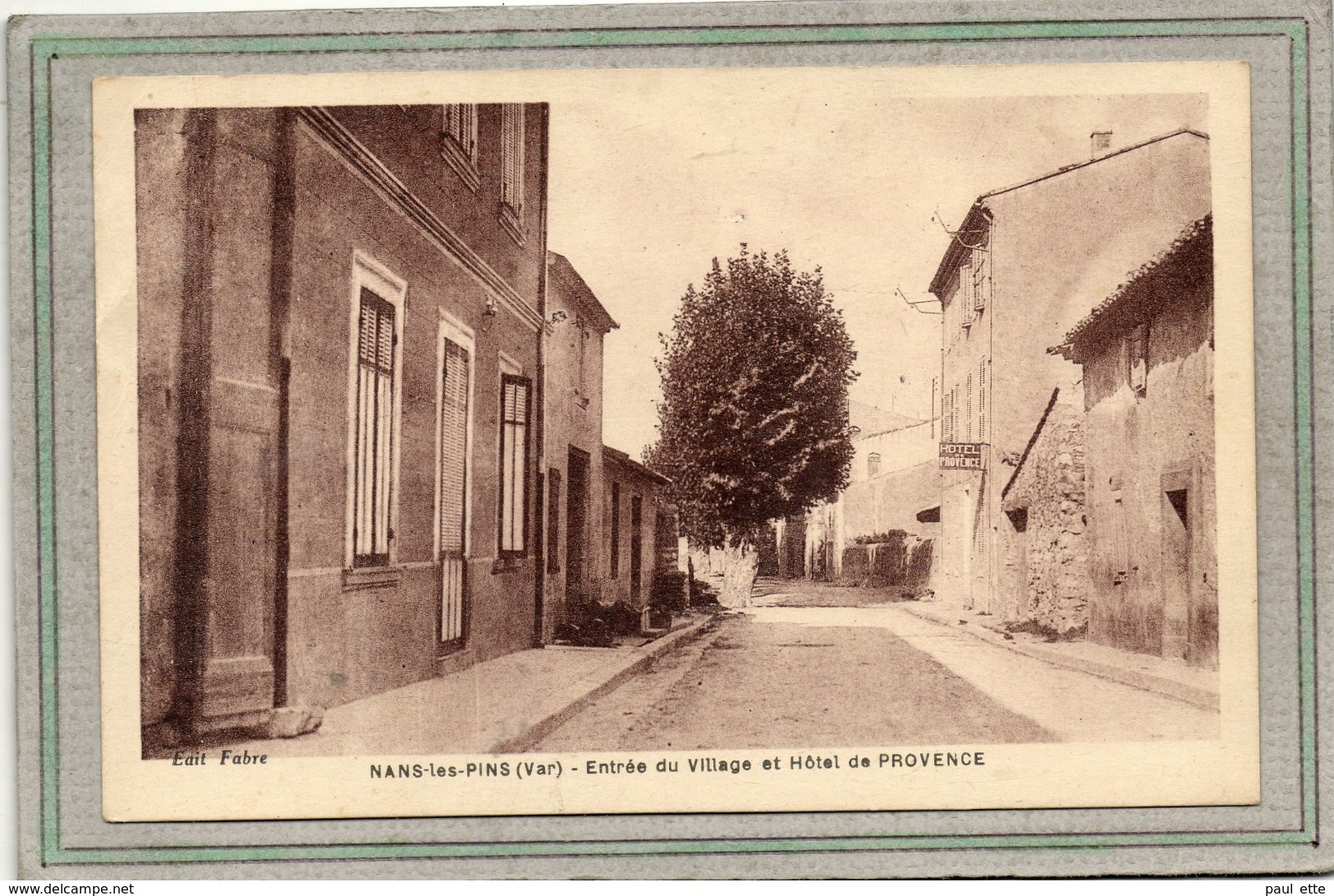 CPA -  NANS-les-PINS (83) - Aspect De L'Hôtel De Provence à L'entrée Du Village En 1937 - Nans-les-Pins