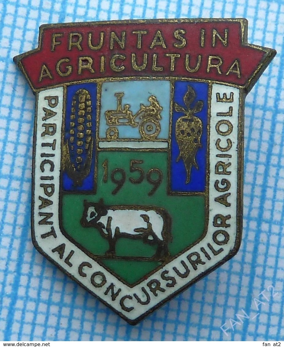 Romania / Badge / Agriculture. The Participant Of The Competition. Cow. Vegetables. Tractor. 1959 - Administrations