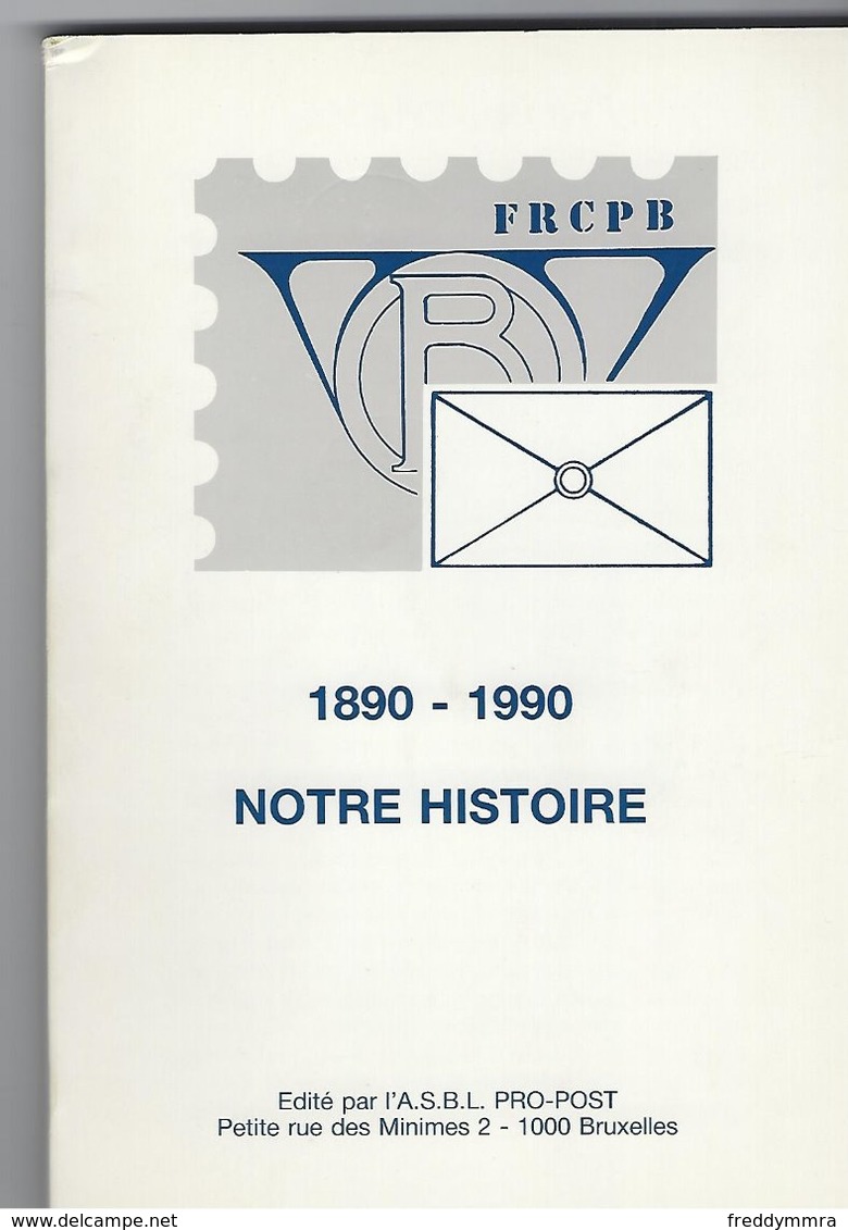 Notre Histoire 1890- 1990 - Postal Administrations