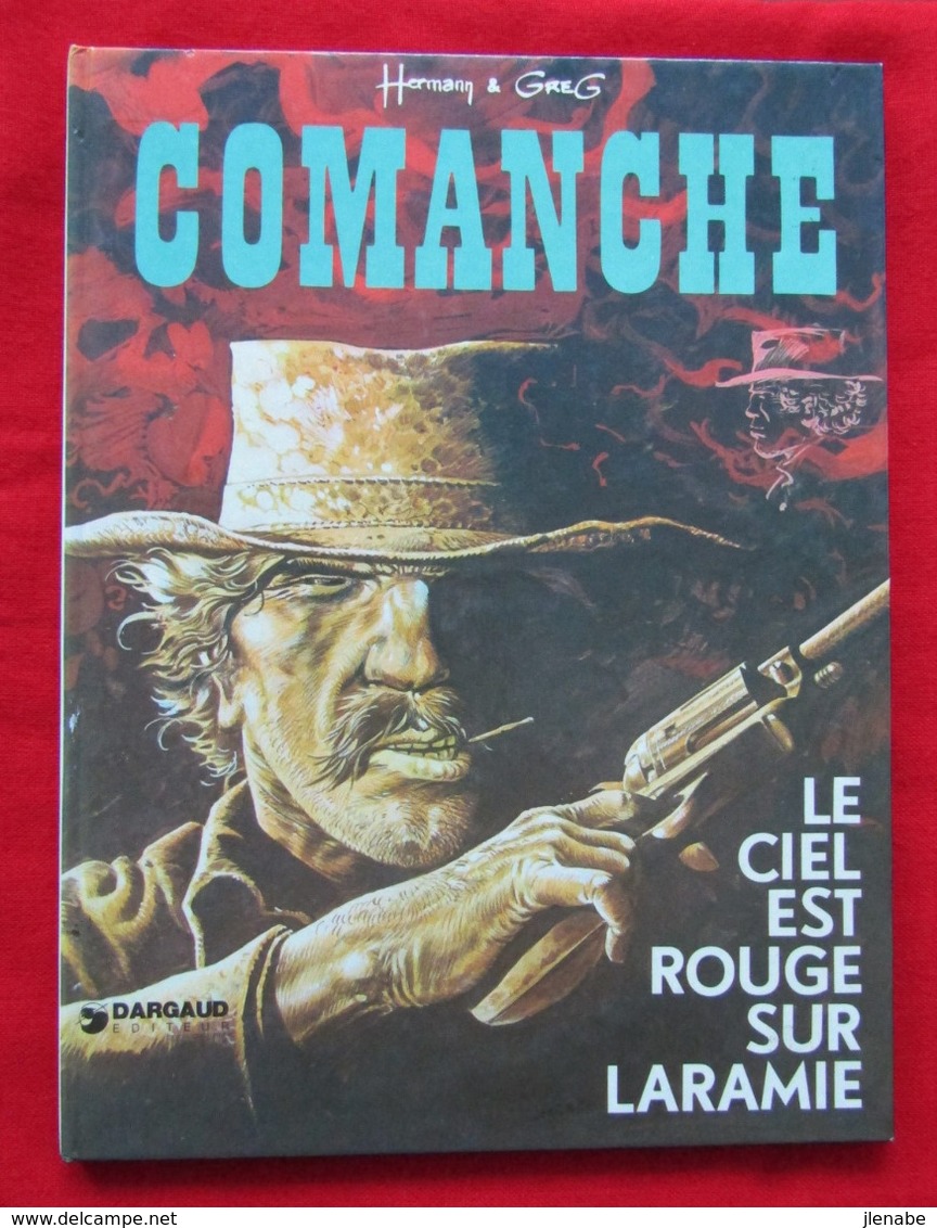 COMANCHE N° 4 " Le Ciel Est Rouge Sur Laramie " EO 1975 Par HERMANN & GREG - Comanche