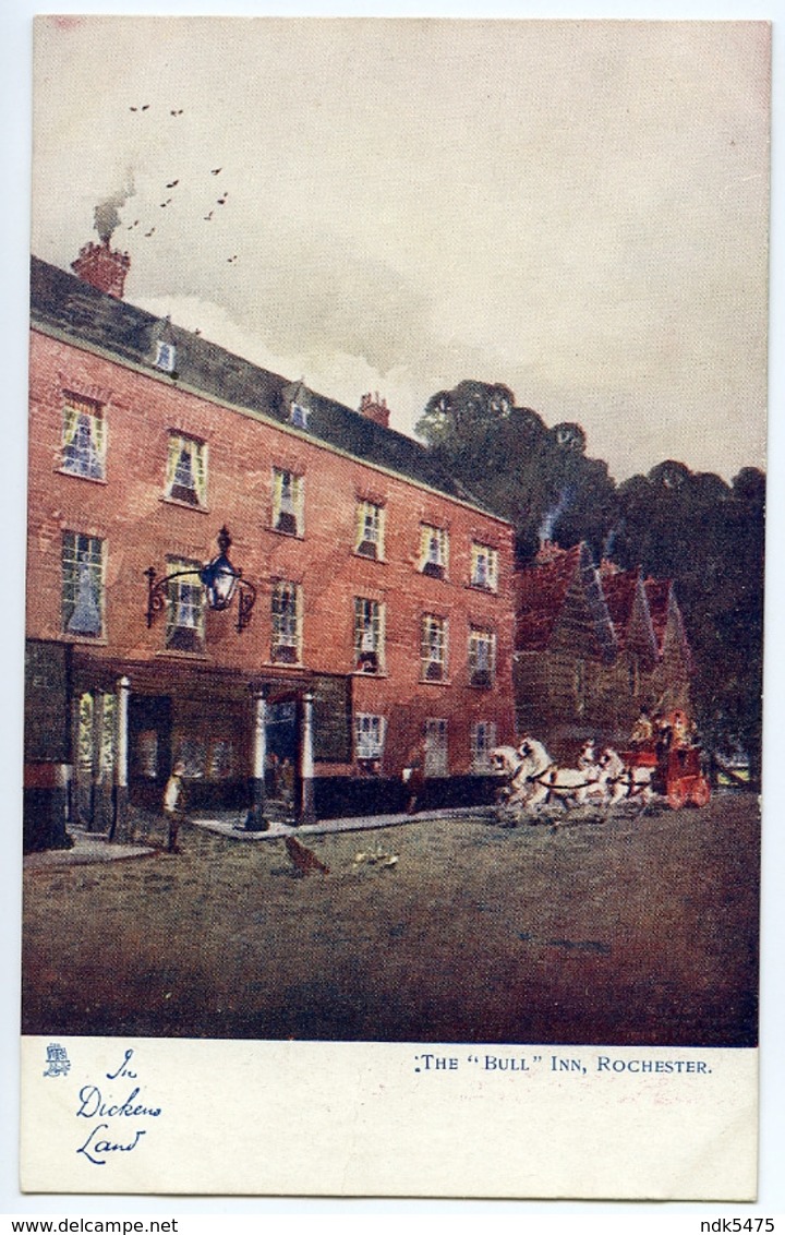 IN DICKENS LAND : THE BULL INN, ROCHESTER (TUCK'S OILETTE) - Rochester