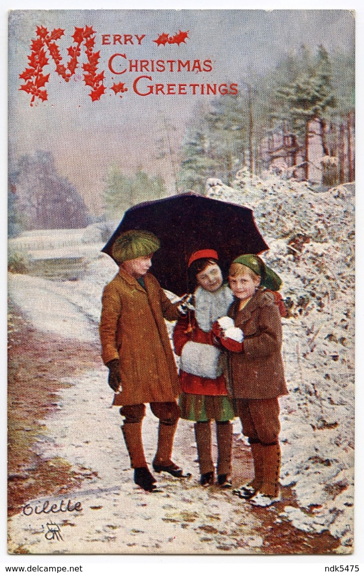 MERRY CHRISTMAS GREETINGS : CHILDREN WITH SNOWBALLS (TUCK'S OILETTE) - Other & Unclassified