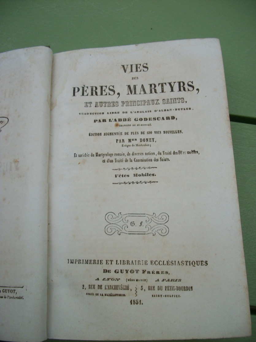 VIES DES PERES, MARTYRS, ET AUTRES PRINCIPAUX SAINTS PAR L'ABBE GODESCARD. 18516 - PAS DE PRIX DE RESERVE - 1801-1900