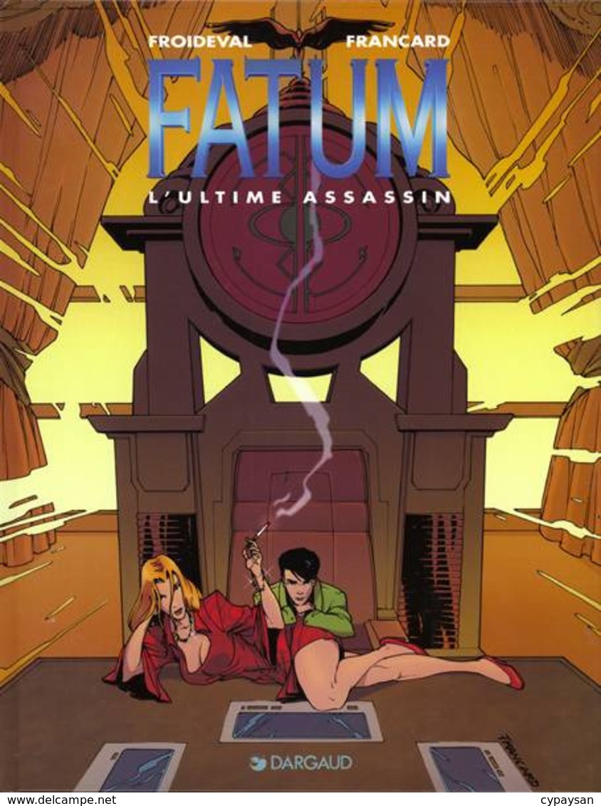 Fatum T 03 L'ultime Assassin  EO TBE DARGAUD  09/1998  Froideval Francard (BI2) - Fatum