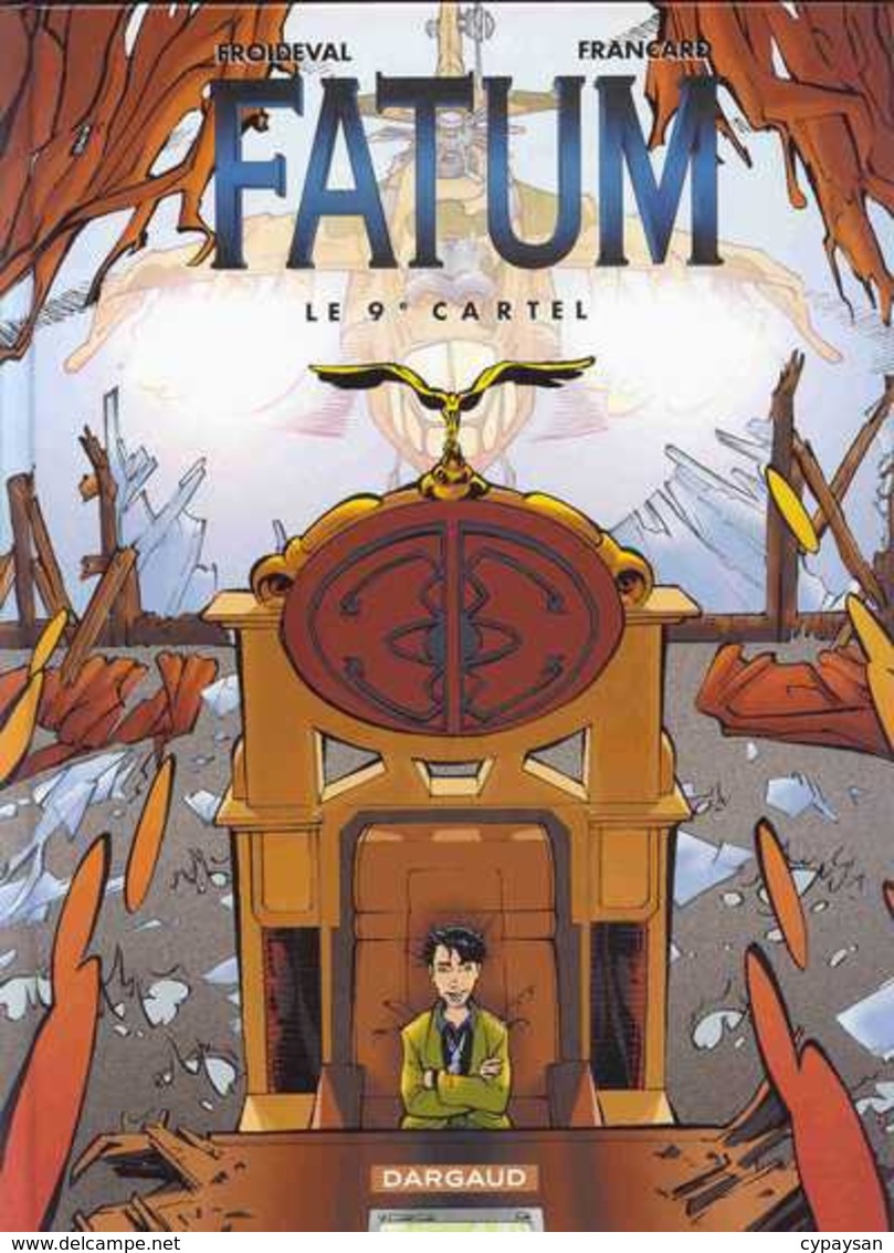 Fatum T 04 Le 9ème Cartel EO BE DARGAUD  09/2001  Froideval Francard (BI2) - Fatum