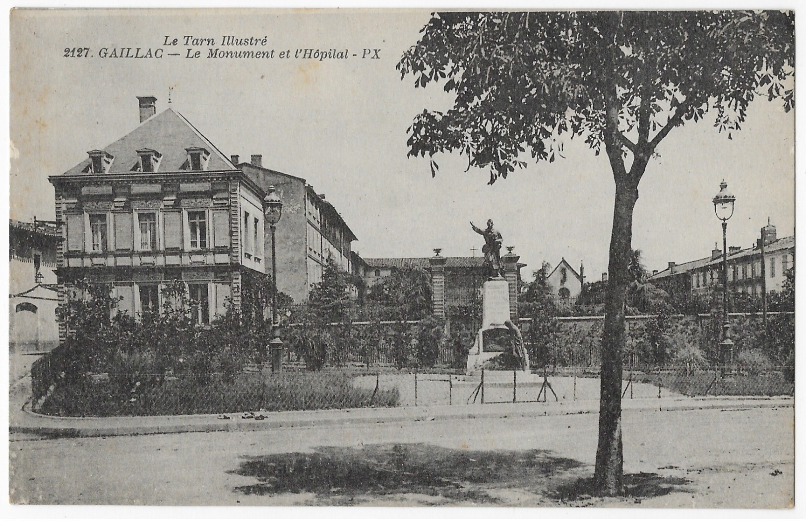 Gaillac Le Monument Et L' Hopital - Gaillac