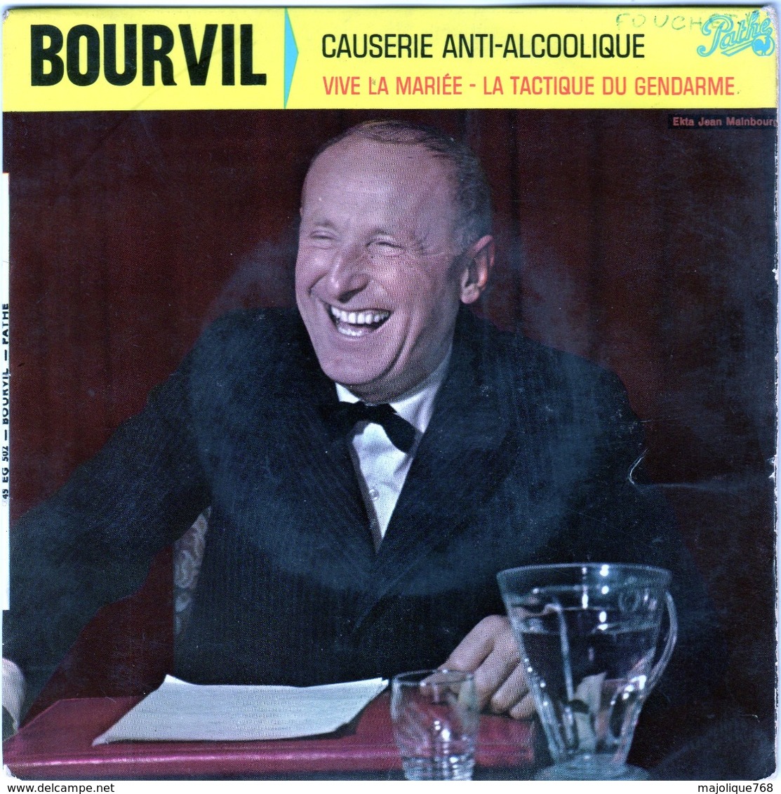 Bourvil - Causerie Anti-alcoolique - Vive La Mariée - La Tactique Du Gendarme - Pathé  45 EG 502 - 1960 - Comiche