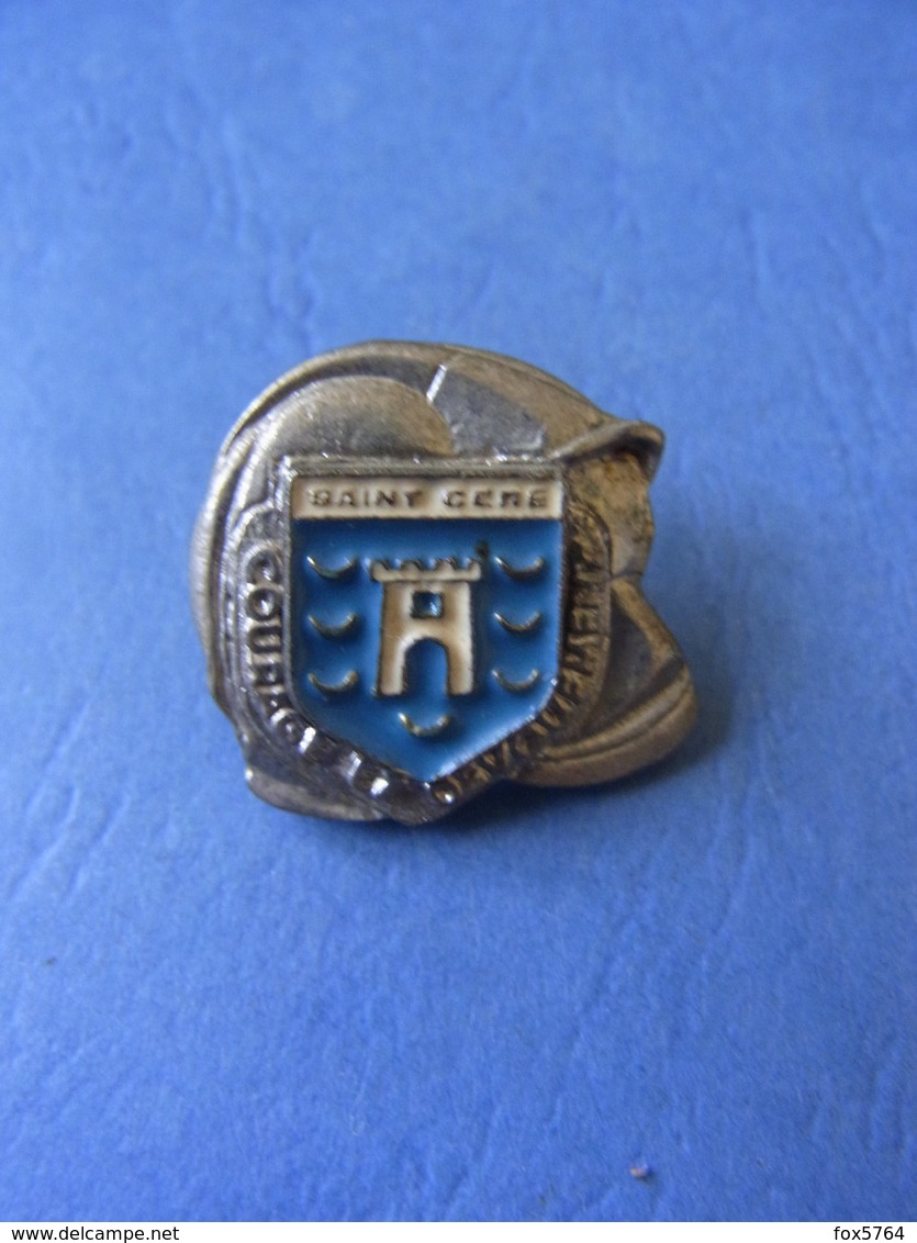 INSIGNE EN REDUCTION / SAPEUR POMPIER / LOT  / VILLE SAINT-CERE / ORIGINAL - Pompiers