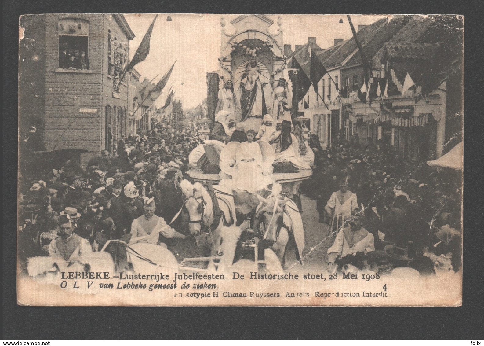 Lebbeke - Luisterrijke Jubelfeesten, De Historische Stoet 28 Mei 1908 - O.L.V. Van Lebbeke Geneest De Zieken - Lebbeke