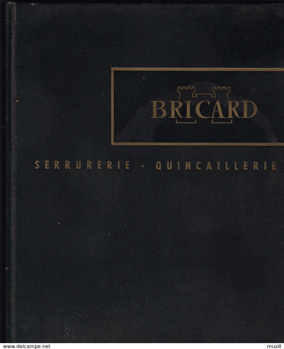 Serrurerie-Quincaillerie Bricard. Catalogue N° 20. - Bricolage / Technique