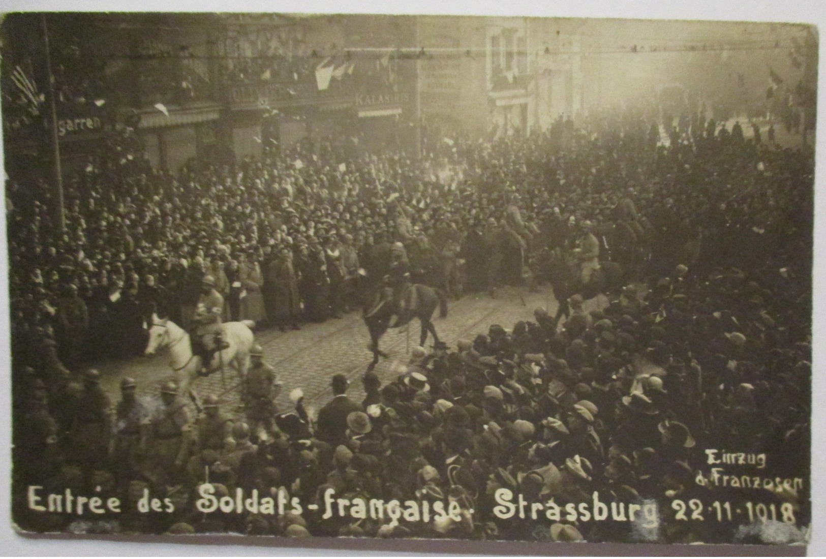 Elsaß Strassburg Einzug Der Franz. Soldaten 1918 Fotokarte (72162) - Guerre 1914-18