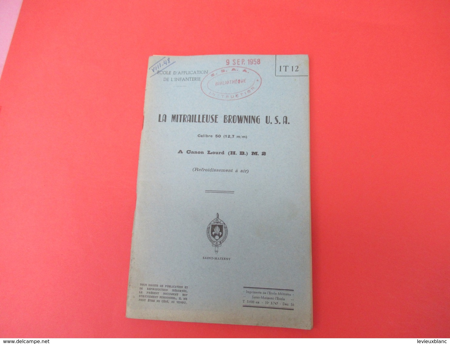 Livret/Ecole D'application De L'Infanterie/La Mitrailleuse Browning USA à Canon Lourd/ 1956    VPN199 - French