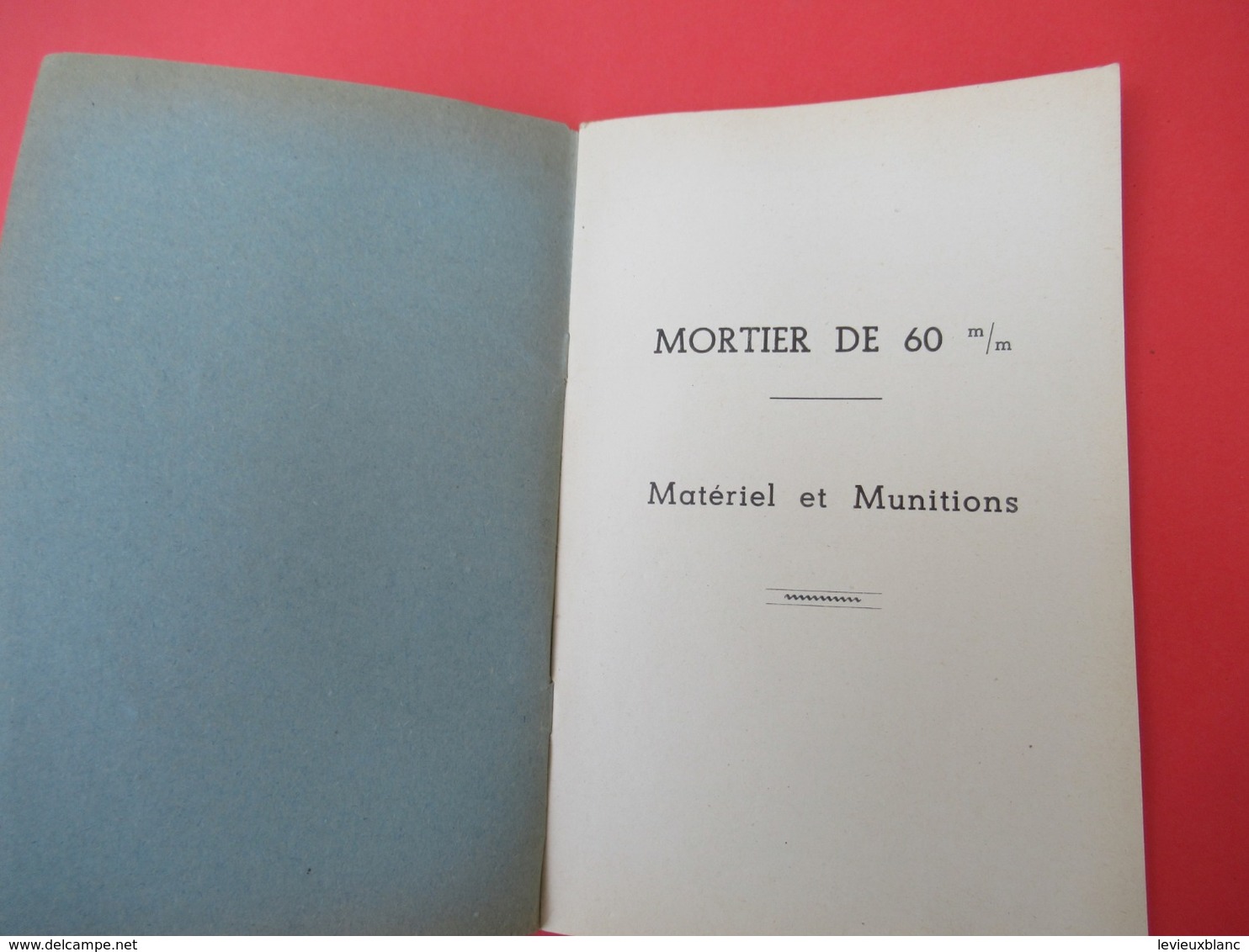 Livret/Ecole D'application De L'Infanterie/Mortier De 60 MmMatériel Et Munitions/ 1957   VPN203 - French