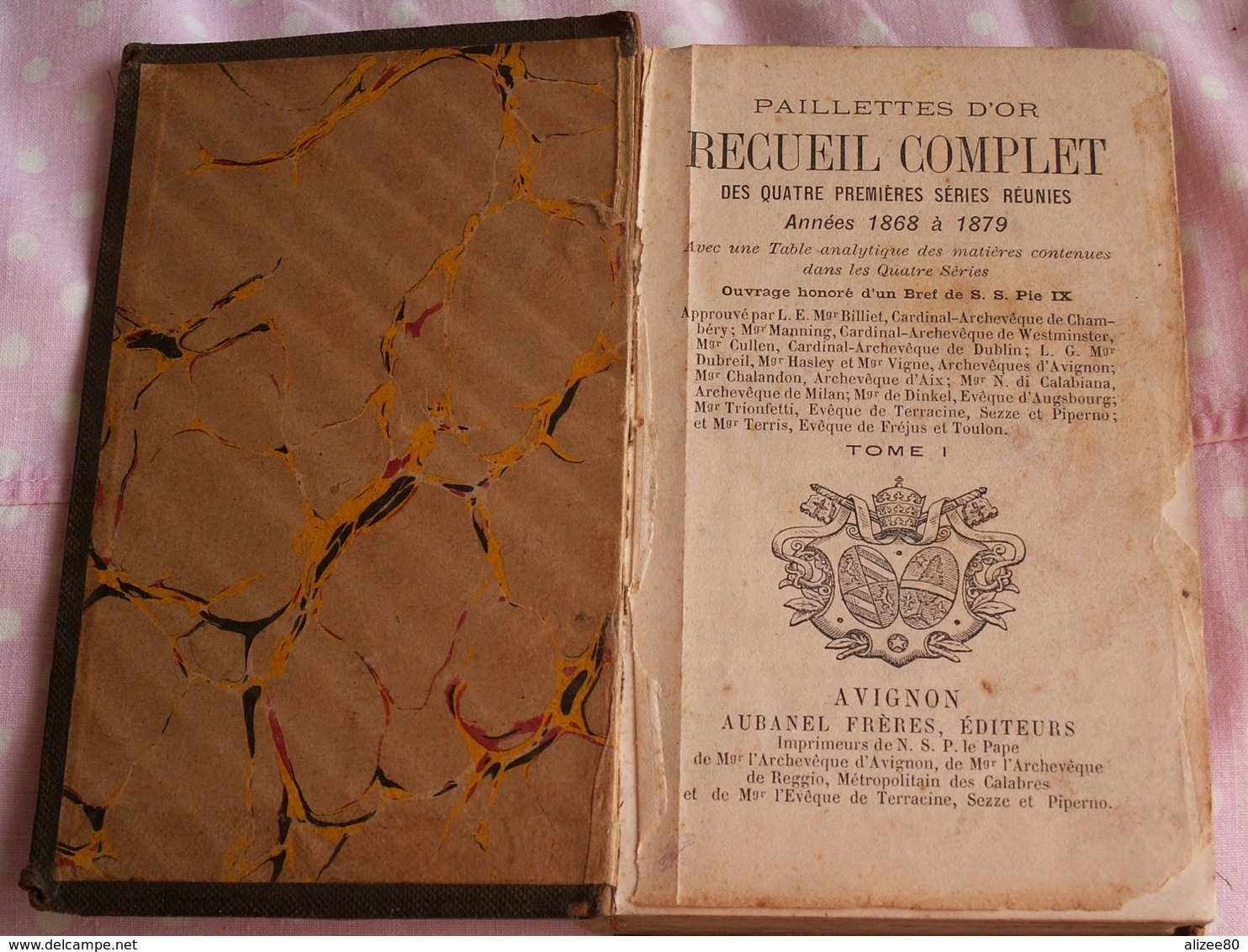 ""PAILLETTES  D ' OR - Série 1  -1871  -  Recueil Des Années 1868 -69 -70  //  PIE  IX "" - Religion & Esotérisme