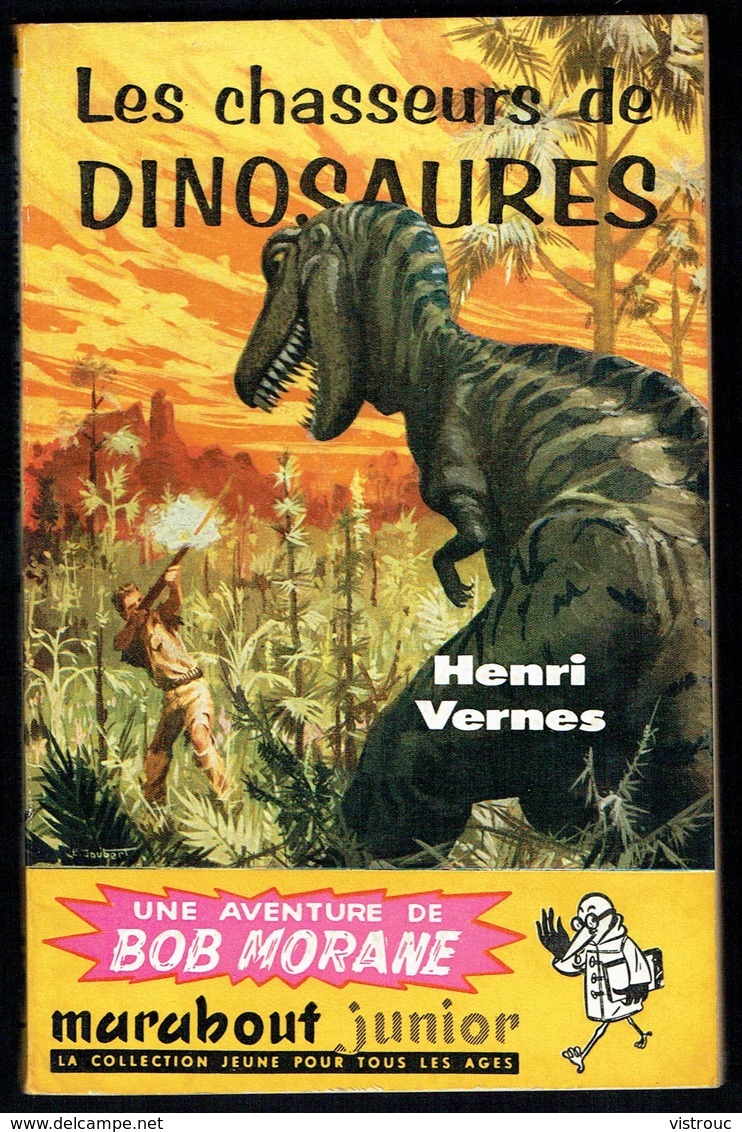 " BOB MORANE: Les Chasseurs De Dinosaures ", Par Henri VERNES - E.O. MJ N° 94 - Aventures. - Marabout Junior