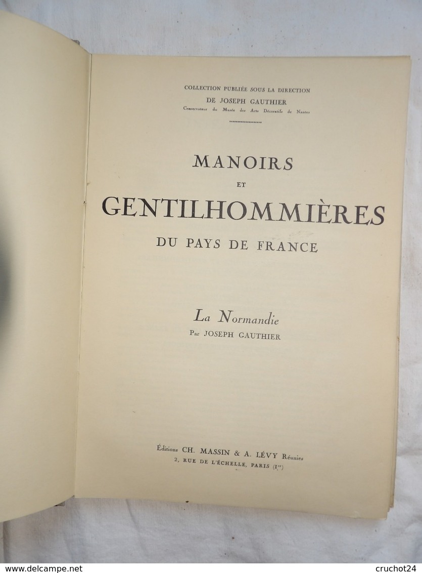 1943 Manoirs Et Gentilhommières De Normandie 40 Planches Par J.gauthier Chez Massin Et Lévy , Dédicacé , Daté , Situé - 1901-1940