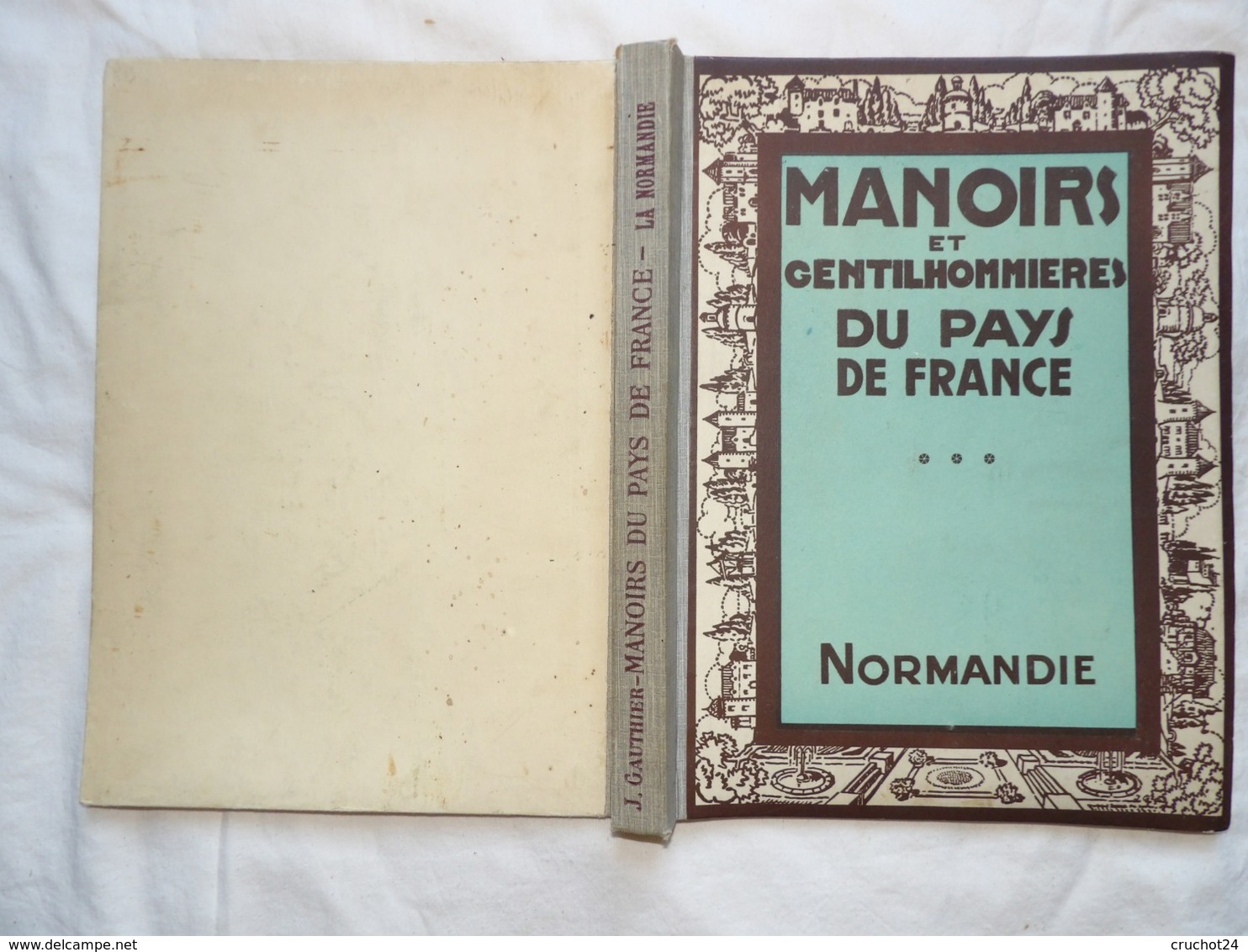 1943 manoirs et gentilhommières de normandie 40 planches par j.gauthier chez Massin et Lévy , dédicacé , daté , situé