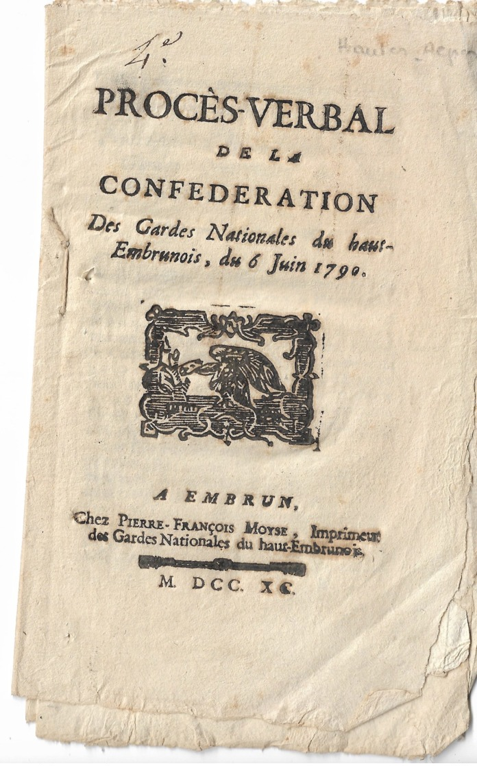 Proces Verbal De La Confédération Des Gardes Nationales Du Haut-Embrumois 1790  20 Pages - Décrets & Lois
