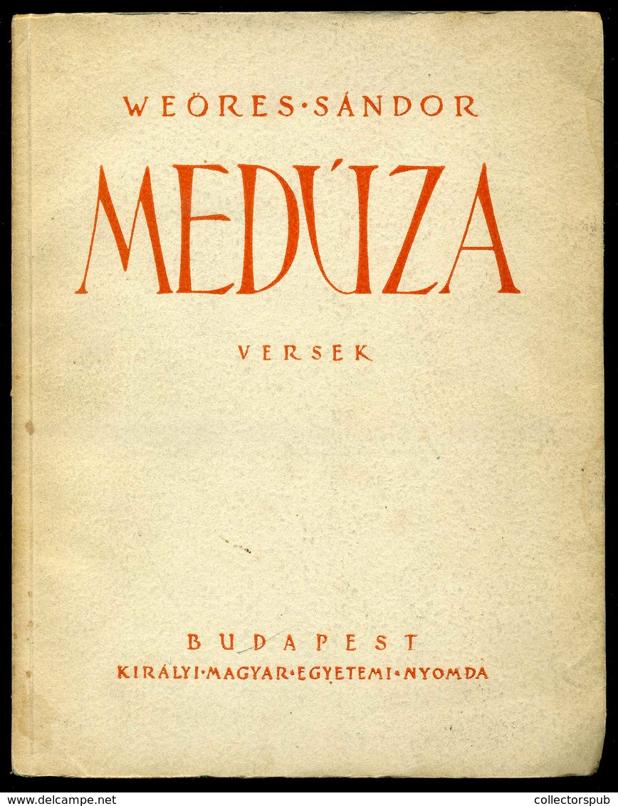 WEÖRES Sándor: Medúza. Versek. 1943. Első Kiadás - Zonder Classificatie