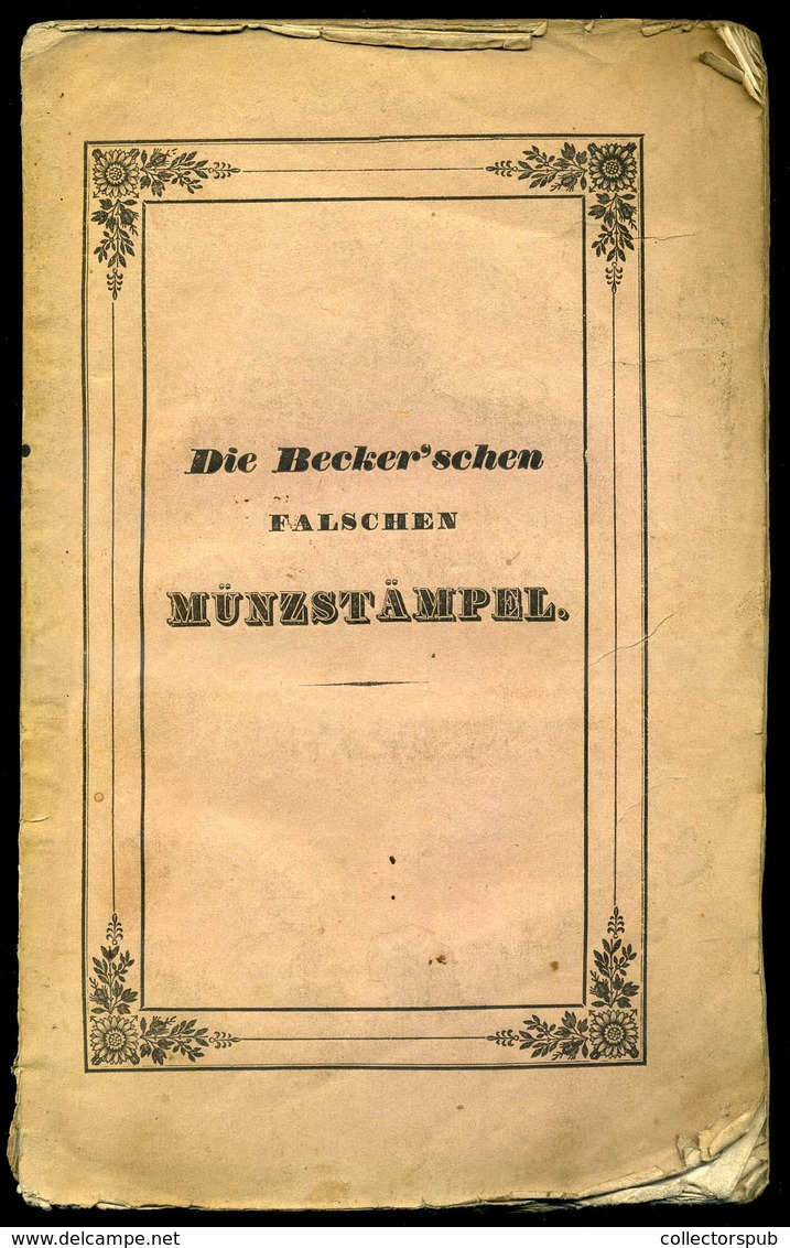 Numizmatika. Die” Beckerschen Falschen Münzstämpel A. Von. Steinbüchel Wien 1836. 48l + 40l  /  Numismatics Vienna 48 Pa - Unclassified