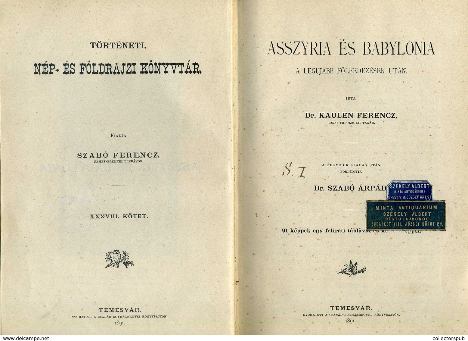 Kaulen, (Franz) Ferencz Dr.: Asszyria és Babylonia A Legujabb Fölfedezések Után.Temesvár, 1891 - Unclassified