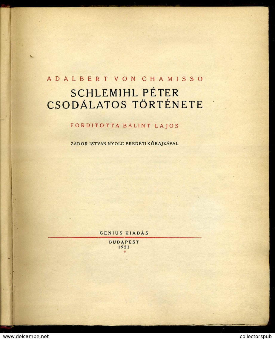 Chamisso, Adalbert Von: Schlemihl Péter Csodálatos Története.Bp., 1921. Genius. 107p.+8t. (Zádor István Felragasztott Kő - Unclassified