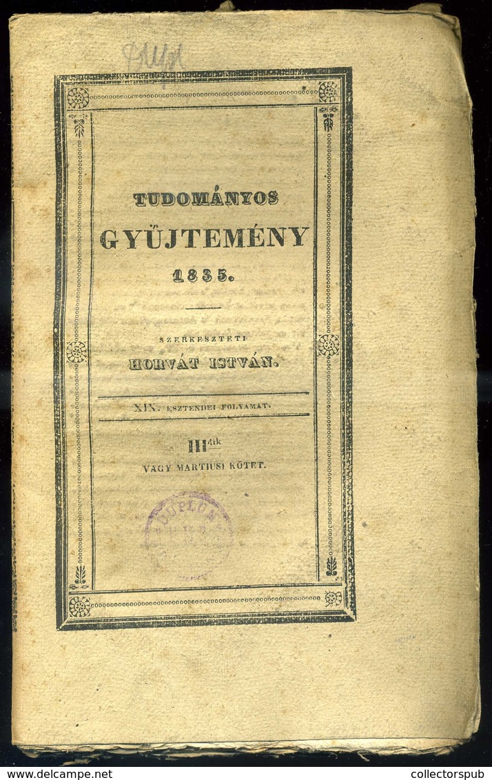 TUDOMÁNYOS GYŰJTEMÉNY 1817-36. 8 Db. Vegyes Kötet , (némelyiken érvénytelenített Könyvtári Bélyegzés)  /  SCIENTIFIC COL - Sin Clasificación