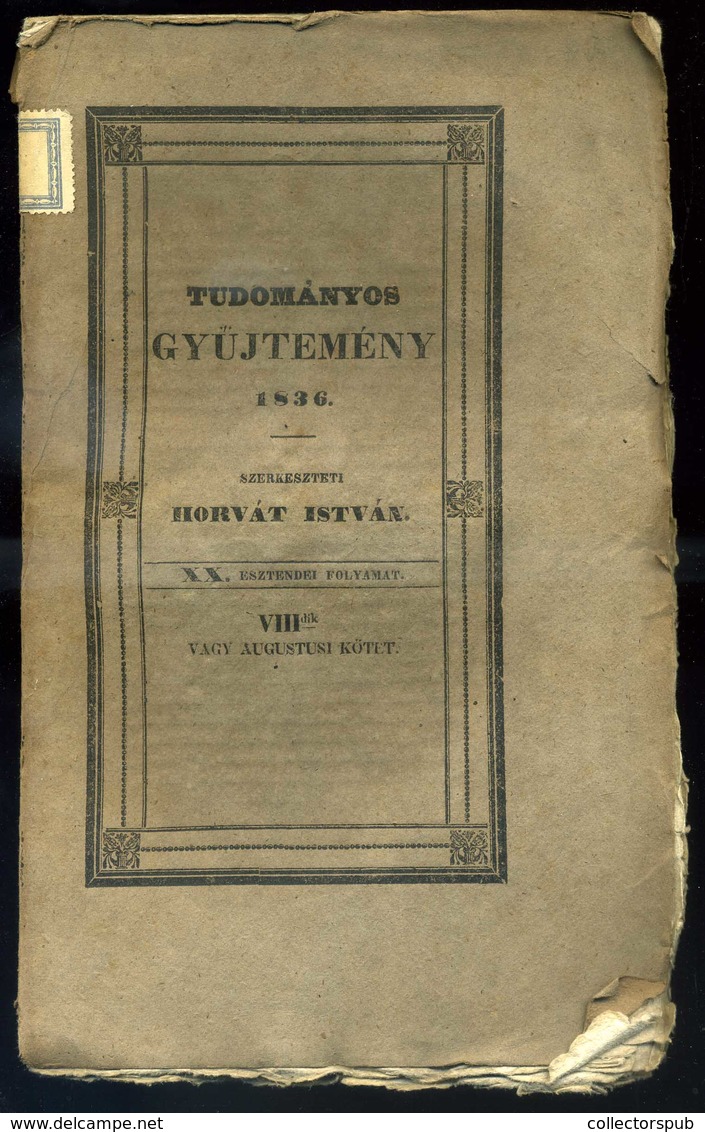 TUDOMÁNYOS GYŰJTEMÉNY 1817-36. 8 Db. Vegyes Kötet , (némelyiken érvénytelenített Könyvtári Bélyegzés)  /  SCIENTIFIC COL - Sin Clasificación