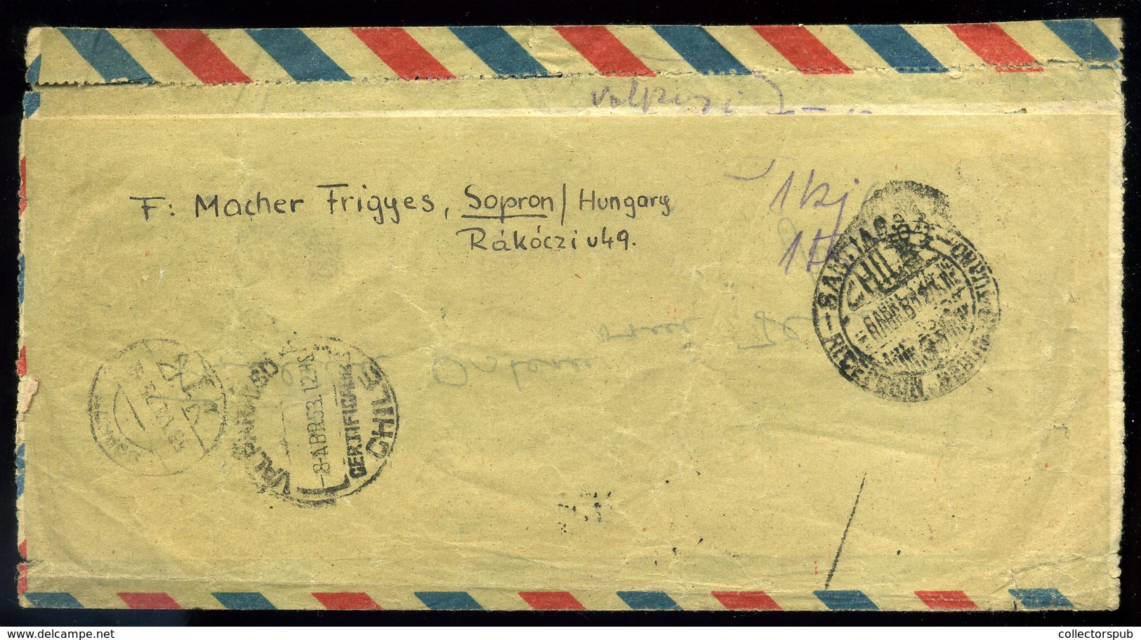 SOPRON 1953. érdekes Légi Levél Chile - Ből Visszaküldve, Csatolt "lejelentés" El ! Ritkaság! - Lettres & Documents