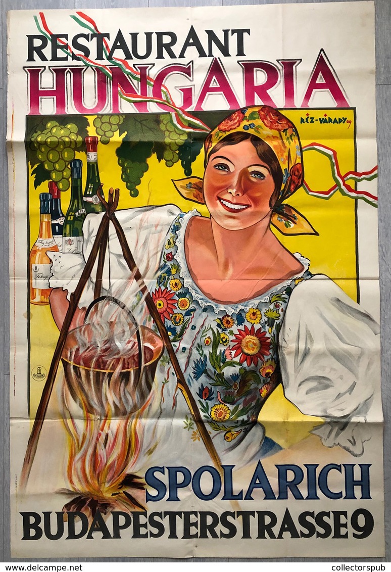 RESTAURANT HUNGARIA  SPOLARICH  Plakát 1929. Sign Réz-Várady. Plakatkunstdruck Eckert. 150*100 Cm Ca. ! Jó állapotban!   - Unclassified