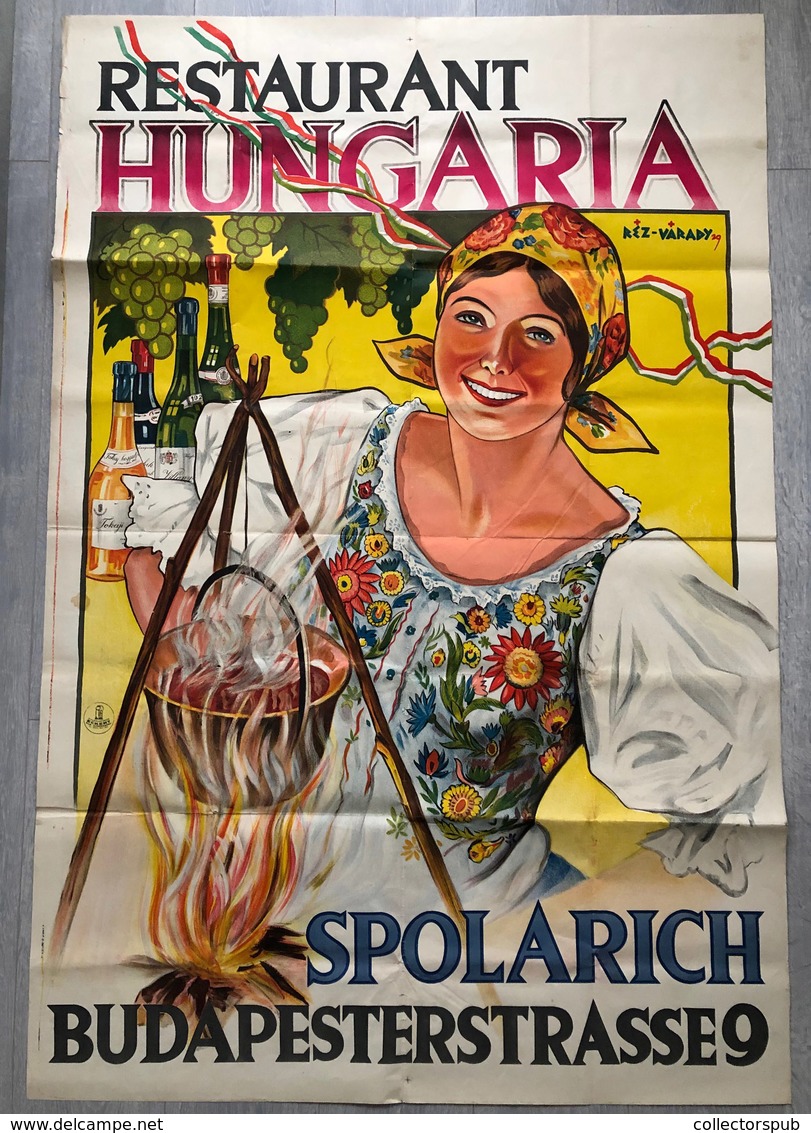 RESTAURANT HUNGARIA  SPOLARICH  Plakát 1929. Sign Réz-Várady. Plakatkunstdruck Eckert. 150*100 Cm Ca. ! Jó állapotban!   - Unclassified