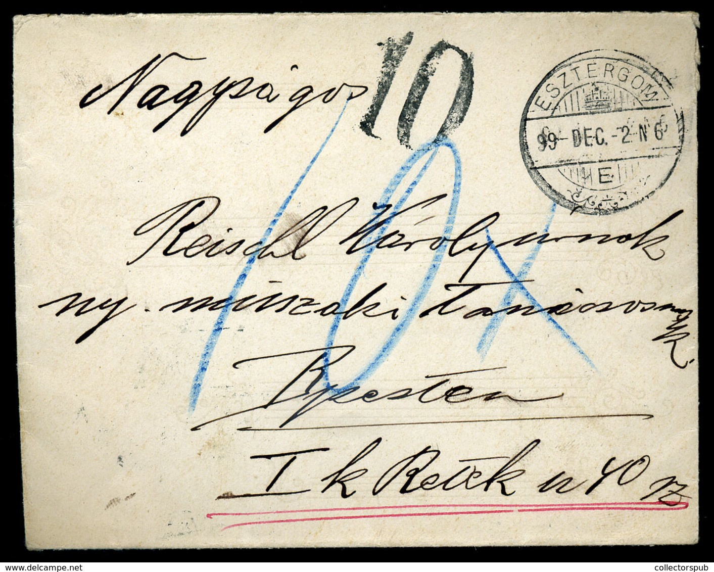 ESZTERGOM 1899. Levél Budapestre Küldve 10Kr Portó Bélyegzéssel  /  Letter To Budapest 10 Kr Postage Due Pmk - Oblitérés