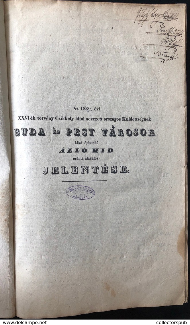 A Lánchíd építéstörténetének érdekes Dokumentuma! Buda és Pest Városok Közt építendő álló Híd Eránti Alázatos Jelentése  - Unclassified