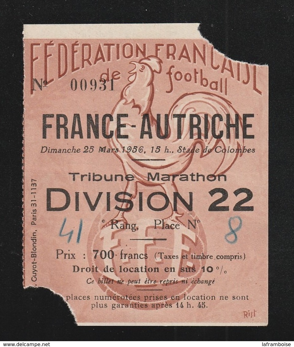 Ticket Football  1956  FRANCE  AUTRICHE   Colombes FRANCE  Bat AUTRICHE  ( Très Très Bonne TENUE ) +100 - Tickets - Entradas