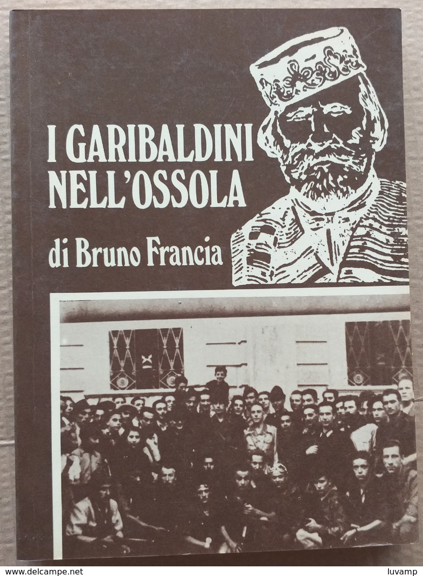 GARIBALDINI NELL'OSSOLA DI BRUNO FRANCIA (210819) - Novelle, Racconti