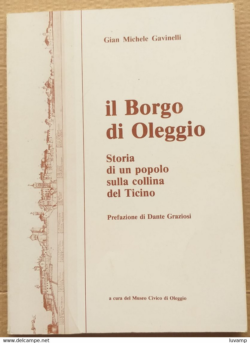 IL BORGO DI OLEGGIO STORIA DI UN POPOLO - EDIZ.DUò 1983 ( CART 70) - Histoire